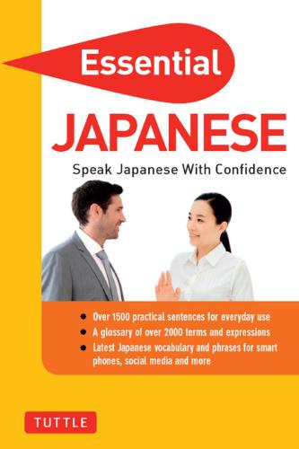 Periplus Editors. Essential Japanese: Speak Japanese with Confidence