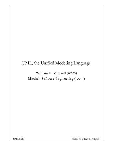 UML, the Unified Modeling Language