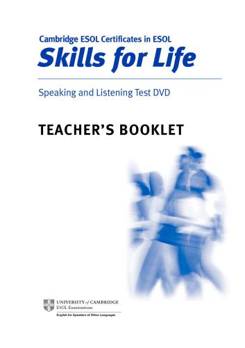 Cambridge ESOL. Skills for Life - Speaking and Listening Test DVD - Teacher's Booklet