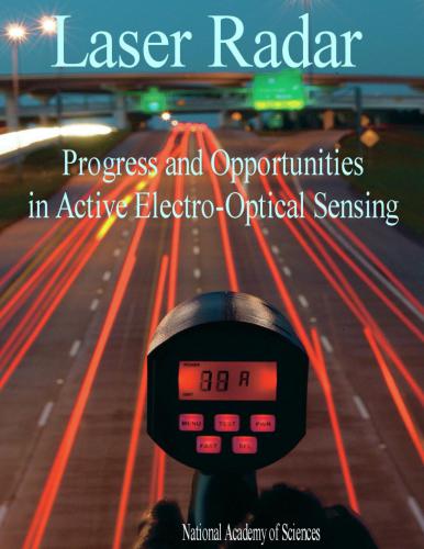 Laser Radar: Progress and Opportunities in Active Electro-Optical Sensing