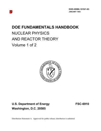 Nuclear Physics and Reactor Theory Volume 1 of 2