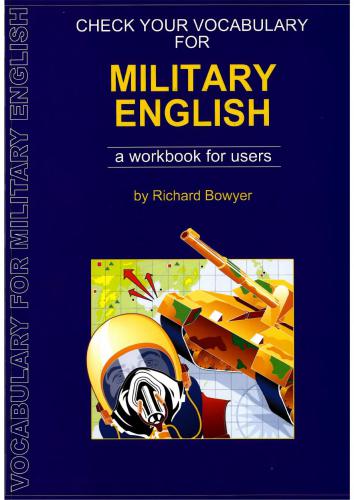 Check Your Vocabulary for Military English: A Workbook for Users