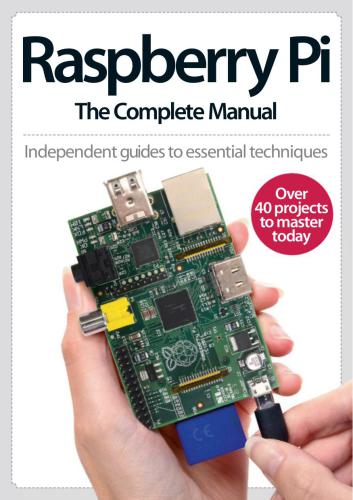 Raspberry Pi: The Complete Manual