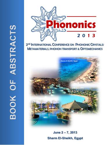 Phononics 2013. The second International Conference on Phononic Crystals/Metamaterials, Phonon Transport and Optomechanics