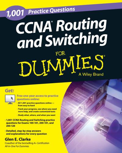 1001 CCNA Routing and Switching Practice Questions For Dummies