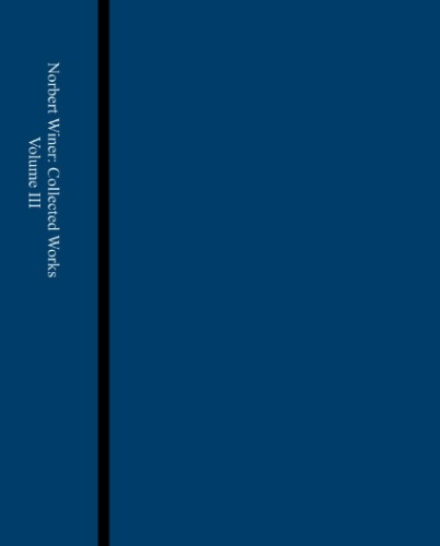 The Hopf-Wiener integral equation, prediction and filtering, quantum mechanics and relativity, miscellaneous mathematical papers, Vol. 3