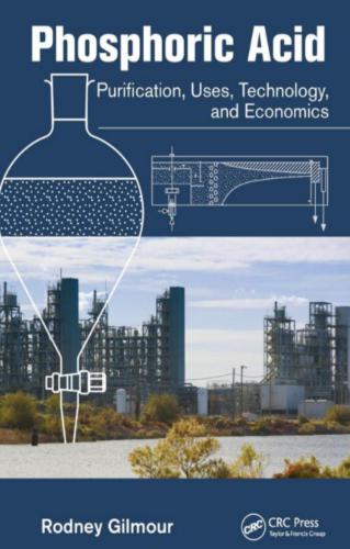 Phosphoric Acid: Purification, Uses, Technology, and Economics Hardcover