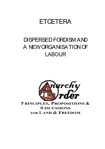 Dispersed Fordism and a New Organisation of Labour