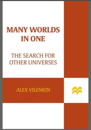 Many Worlds in One: The Search for Other Universes