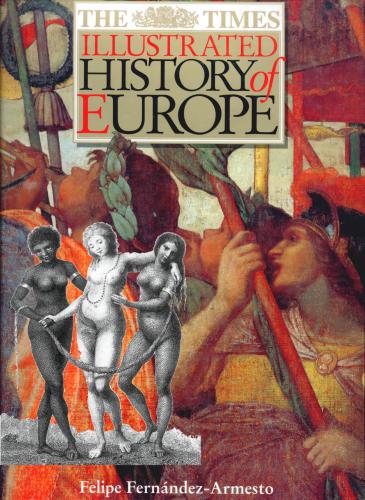 The Times Illustrated History of Europe / Иллюстрированная история Европы