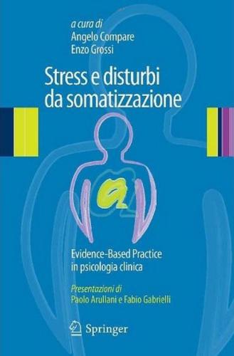 Stress e disturbi da somatizzazione. Evidence-Based Practice in psicologia clinica 