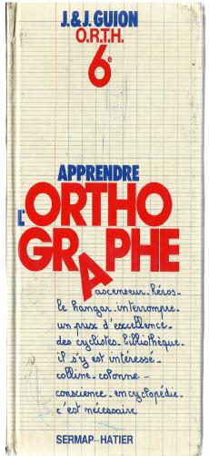 Apprendre l'orthographe 6-ème