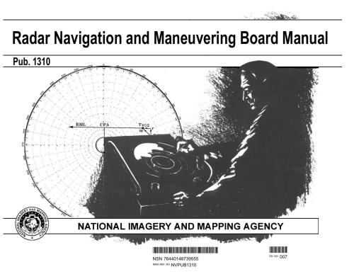 National imagery and mapping agency. Radar Navigation and Maneuvering Board Manual