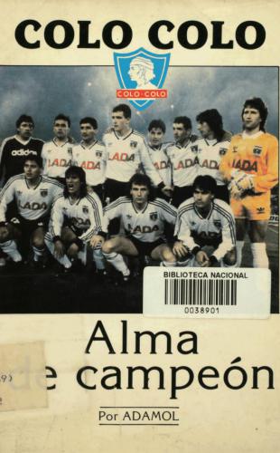 Colo-Colo, Alma de Campeon