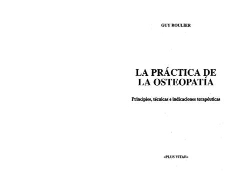 La practica de osteopatia.Principios, tecnicas e indicaciones terapeuticas