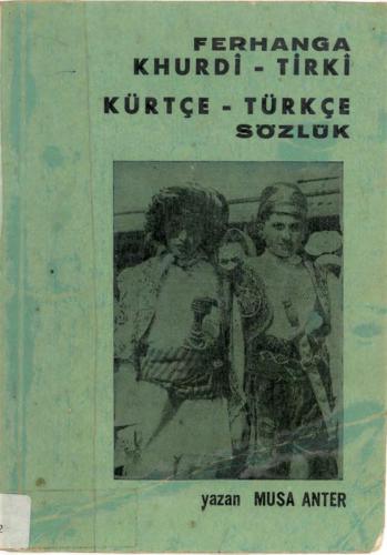 Ferhanga Khurdî-Tirkî. Kürtçe-Türkçe Sözlük