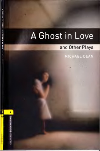 A Ghost in Love and Other Plays