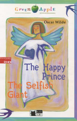 The Happy Prince, The Selfish Giant