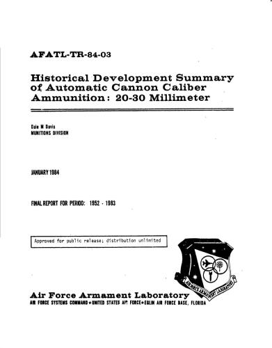 Нistorical development summary of automatic cannon caliber ammunition: 20-30 millimeter. / Дейл М. Дэвис. Итоги исторического развития боеприпасов к автоматическим пушкам калибра 20-30 мм