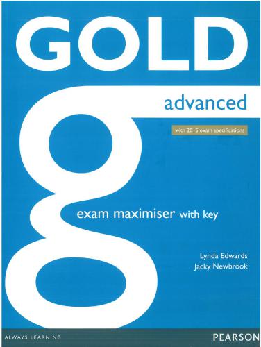 Gold Advanced. Exam Maximiser (with 2015 exam specifications)