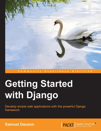 Getting Started with Django: Develop simple web applications with the powerful Django framework