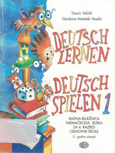 Deutsch lernen - Deutsch spielen 1. Arbeitsbuch