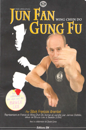 The original Jun Fan Gong Fu - Wing Chun Do