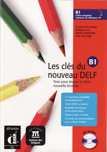 Les clés du nouveau DELF B1 (Livre de l'élève)