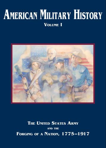 American Military History. Volume I / Американская военная история в 2 томах