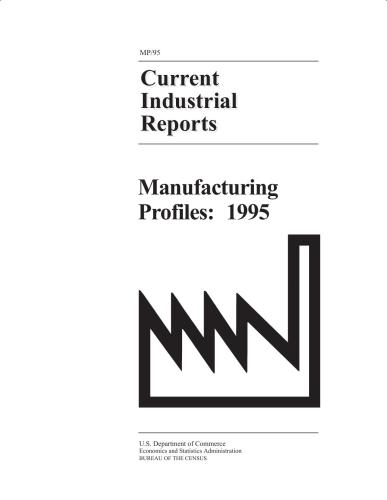 Current Industrial Reports. Manufacturing Profiles: 1995