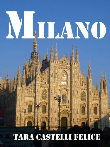 Milano gioiello di Lombardia