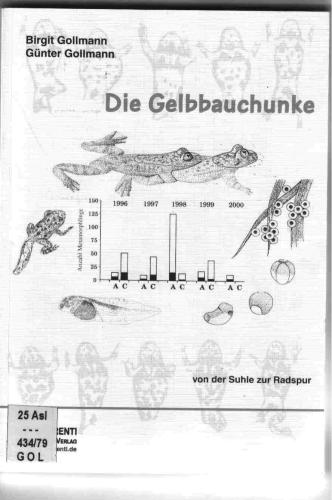 Die Gelbbauchunke. Von der Suhle zur Radspur