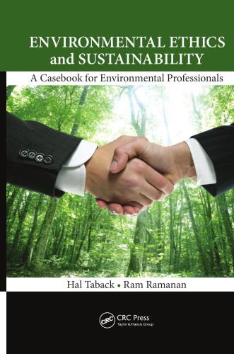 Environmental Ethics and Sustainability: A Casebook for Environmental Professionals