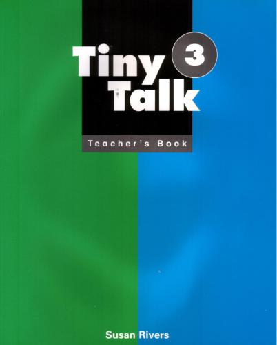 Tiny Talk 3 (Teacher`s Book)