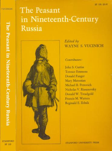 The Peasant in Nineteenth-Century Russia