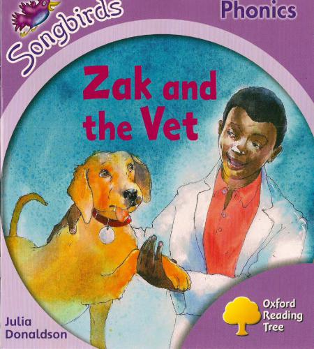 Oxford Reading Tree Songbirds Phonics Stage 1+: Zak and the Vet