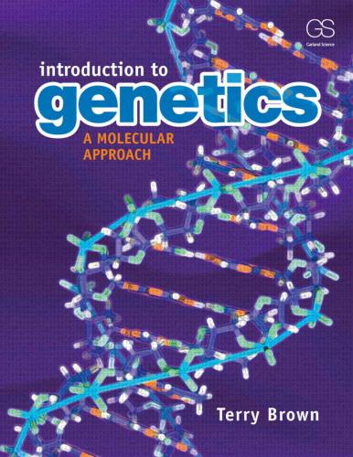 Introduction to Genetics. A Molecular Approach