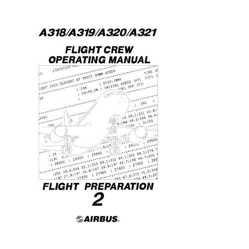 A-318/A-319/A-320/A-321 Flight Crew Operating Manual. Vol. 2. Flight Preparation