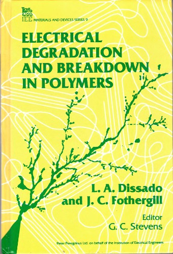 Electrical Degradation and Breakdown in Polymers