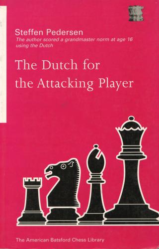 The Dutch for the Attacking Player