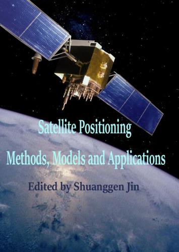 Satellite Positioning: Methods, Models and Applications