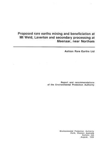 Proposed rare earths mining and beneficiation at Mt Weld, Laverton and secondary processing at Meenaar, near Northam