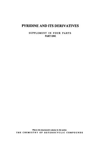 Chemistry of Heterocyclic Compounds. Volume 14. Pyridine and Its Derivatives. Supplement. Part I