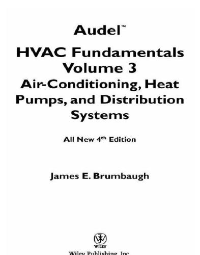 Audel HVAC Fundamentals. Volume 3: Air Conditioning, Heat Pumps and Distribution Systems