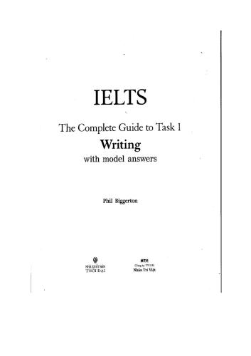 IELTS. The Complete Guide to Task 1. Writing with Model Answers