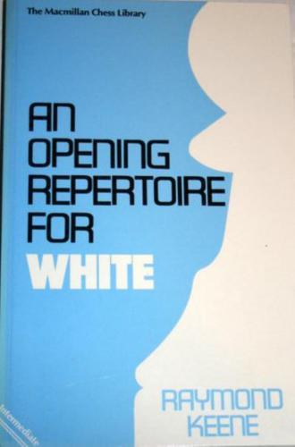 An Opening Repertoire for White