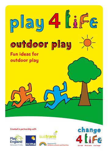 Play4Life. Fun Ideas for Outdoor Play