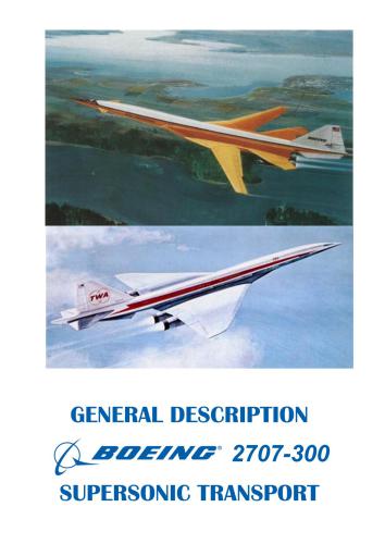 Boeing 2707-300 Supersonic Transport. General Description