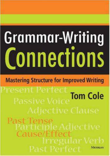 Grammar-Writing Connections: Mastering Structure for Improved Writing