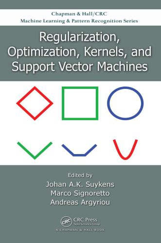 Regularization, Optimization, Kernels, and Support Vector Machines